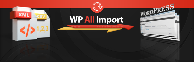 WP All Import Pro v4.7.2 Final - WordPress XML & CSV Importer Plugin