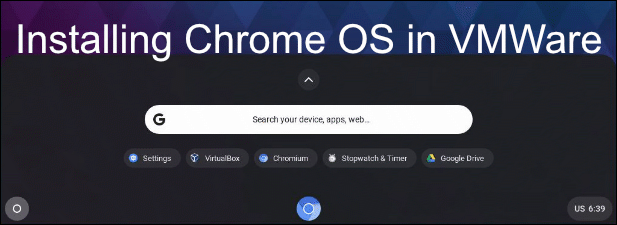 Cách cài đặt Chrome OS trong VMWare