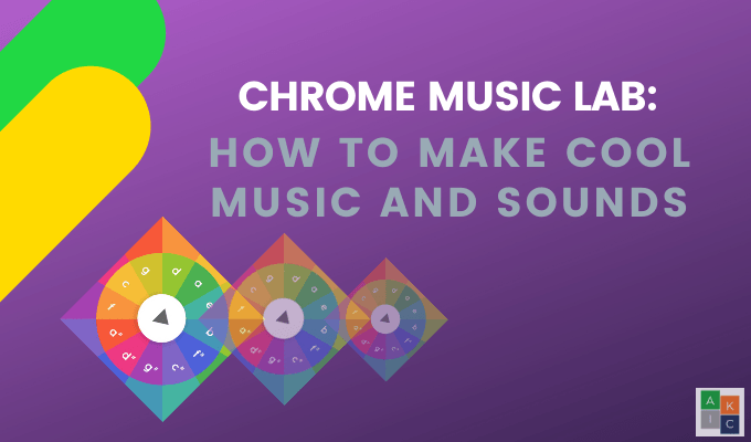 Chrome Music Lab: Cách tạo ra âm thanh và âm nhạc thú vị